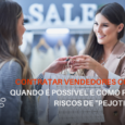 Contratar vendedores como PJ: quando é possível e como reduzir riscos de “pejotização”